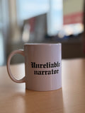 Unreliable Narrator Mug